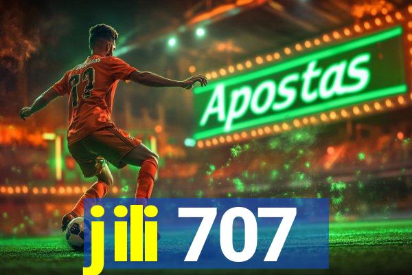 jili 707